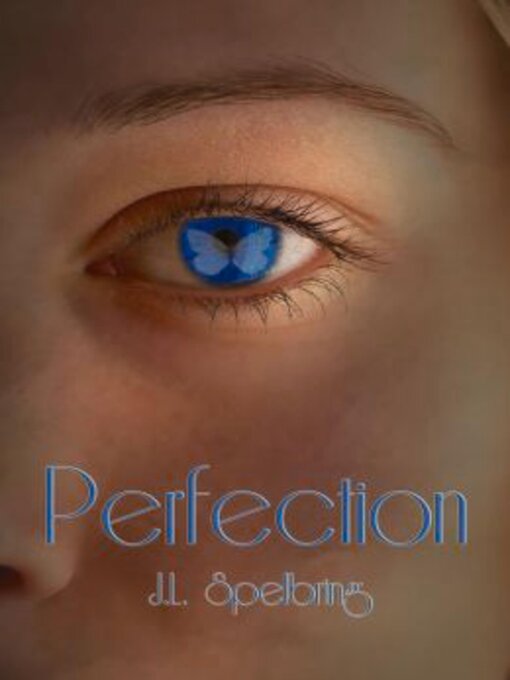 Title details for Perfection by J.L. Spelbring - Available